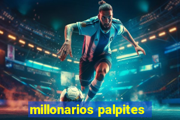 millonarios palpites